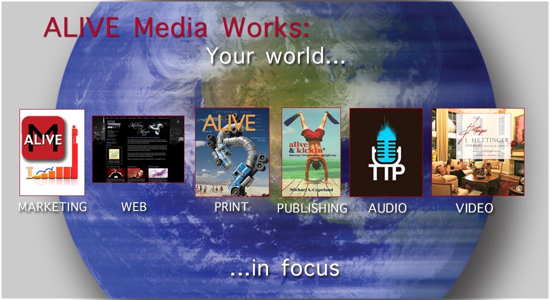 ALIVE Media Works | Print, Video, Publishing, Marketing, Audio, Web